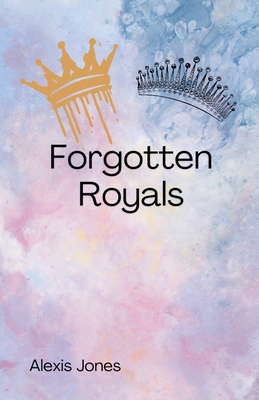 Forgotten Royals            Book Cover