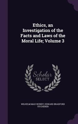 Ethics, an Investigation of the Facts and Laws ... 1355298377 Book Cover