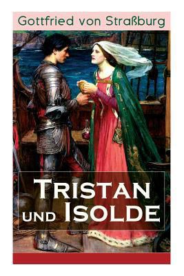 Tristan und Isolde: Eine der bekanntesten Liebe... 8026855698 Book Cover