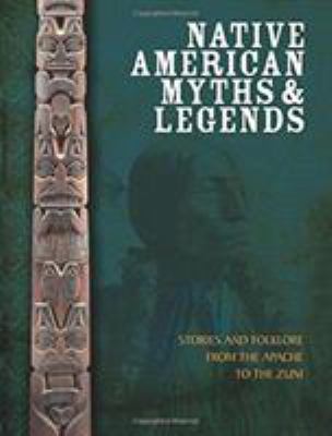 Native American Myths and Legends: The Mytholog... 1782746285 Book Cover