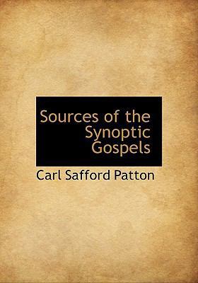 Sources of the Synoptic Gospels 1113901098 Book Cover