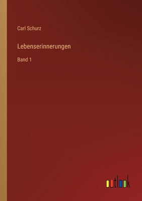 Lebenserinnerungen: Band 1 [German] 3368606301 Book Cover