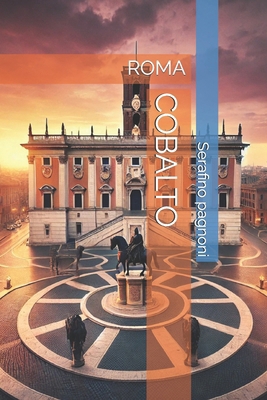 Cobalto: Roma [Italian] B0F24FCYYV Book Cover