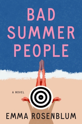 Bad Summer People 125088702X Book Cover