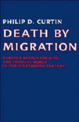 Death by Migration: Europe's Encounter with the... 0521371627 Book Cover