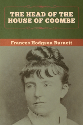 The Head of the House of Coombe 1647997674 Book Cover