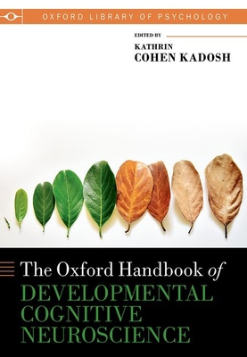 The Oxford Handbook of Developmental Cognitive ... 0198827474 Book Cover