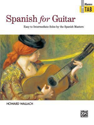 Spanish for Guitar -- Masters in TAB: Easy to I... 0739000772 Book Cover