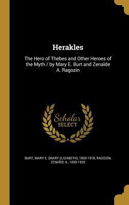 Herakles: The Hero of Thebes and Other Heroes o... 1362914142 Book Cover