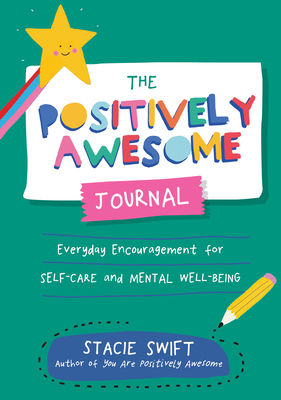 The Positively Awesome Journal: Everyday Encour... 1615198490 Book Cover