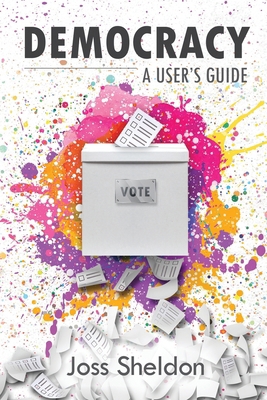 Democracy: A User's Guide B0D38G451M Book Cover