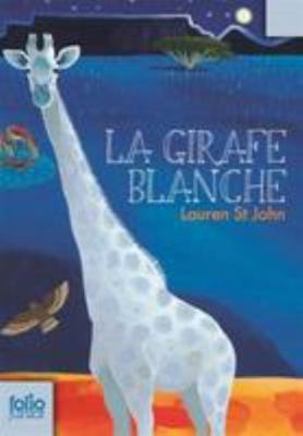 Girafe Blanche [French] 2070610268 Book Cover