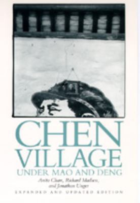 Chen Village Under Mao and Deng, Expanded and U... 0520081099 Book Cover