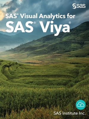 SAS Visual Analytics for SAS Viya 1952365090 Book Cover