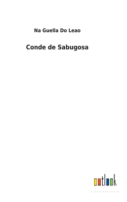 Conde de Sabugosa [Portuguese] 3752492554 Book Cover