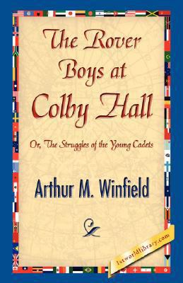 The Rover Boys at Colby Hall 142189615X Book Cover