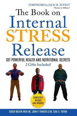 The Book on Internal STRESS Release: Get Powerf... 151955768X Book Cover
