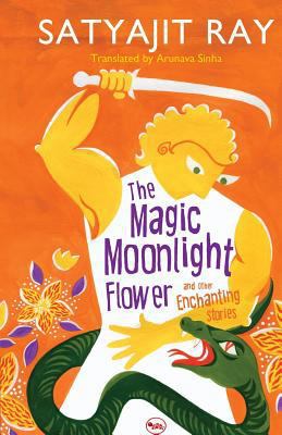 The Magic Moonlight Flower A nd Other Enchantin... 8129129965 Book Cover