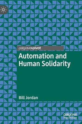 Automation and Human Solidarity 3030369587 Book Cover