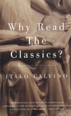 Why Read the Classics? 0676973191 Book Cover