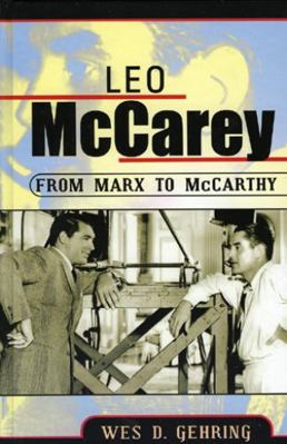 Leo McCarey: From Marx to McCarthy 0810852632 Book Cover