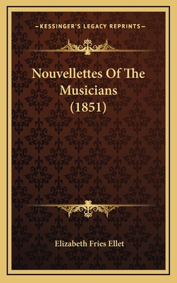 Nouvellettes Of The Musicians (1851) 1167121295 Book Cover