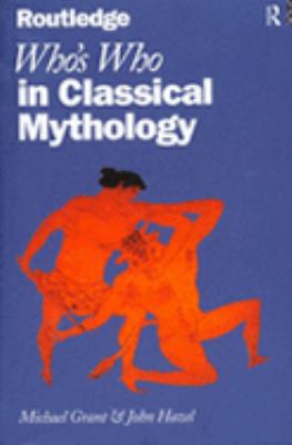 Who's Who in Classical Mythology (Routledge Who... 0415119375 Book Cover