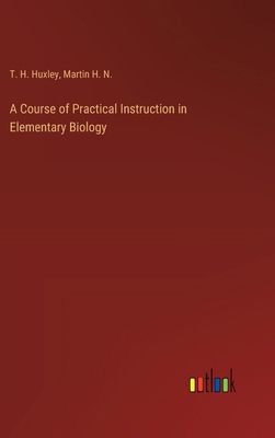 A Course of Practical Instruction in Elementary... 3385233542 Book Cover
