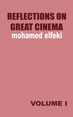 Reflections on Great Cinema I B0HB7CHNC2 Book Cover