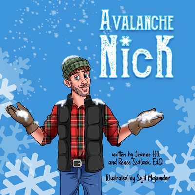 Avalanche Nick: The snow-rescue expert. B08QBS1NRF Book Cover