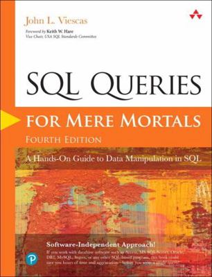 SQL Queries for Mere Mortals: A Hands-On Guide ... 0134858336 Book Cover