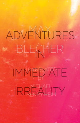 Adventures in Immediate Irreality 0811217604 Book Cover