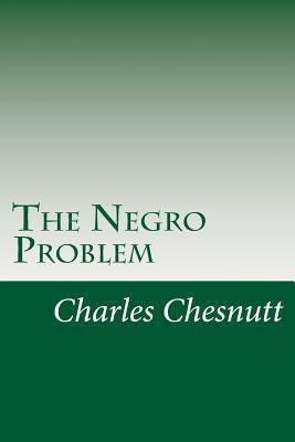 The Negro Problem 1499270178 Book Cover