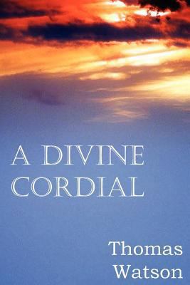 A Divine Cordial 1612036066 Book Cover