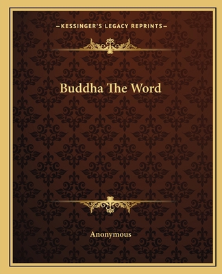 Buddha The Word 1162656344 Book Cover