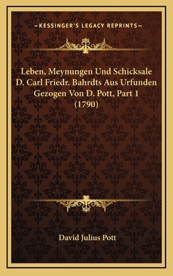 Leben, Meynungen Und Schicksale D. Carl Friedr.... [German] 1166371506 Book Cover