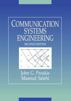 Communication Systems Engineering B00728FIN2 Book Cover