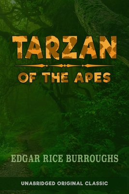 Tarzan of the Apes: Unabridged Original Classic [Large Print] B093RV4XKV Book Cover