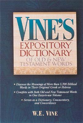 Vine's Expository Dictionary of Old and New Tes... 0785211810 Book Cover