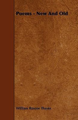 Poems - New And Old 1444698621 Book Cover