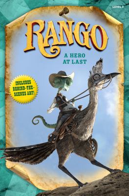 Rango: A Hero at Last 1402784449 Book Cover