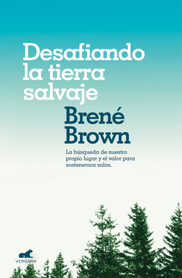Desafiando La Tierra Salvaje / Braving the Wild... [Spanish] 8416076472 Book Cover