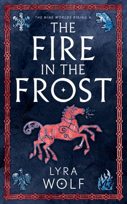 The Fire in the Frost 1944912479 Book Cover