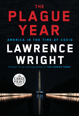 The Plague Year: America in the Time of Covid [Large Print] 0593459431 Book Cover