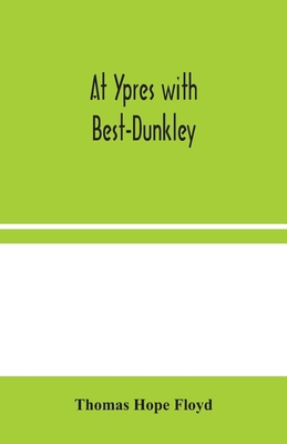At Ypres With Best-Dunkley 9354044751 Book Cover