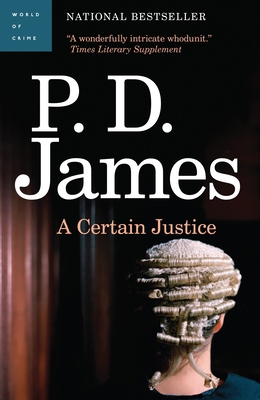 A Certain Justice: An Adam Dalgliesh Mystery 0676971687 Book Cover