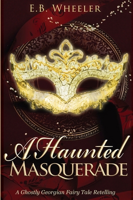 A Haunted Masquerade 1960033123 Book Cover