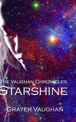 The Vaughan Chronicles: Starshine 1364468670 Book Cover