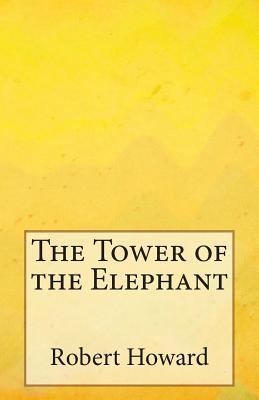 The Tower of the Elephant 1500644064 Book Cover