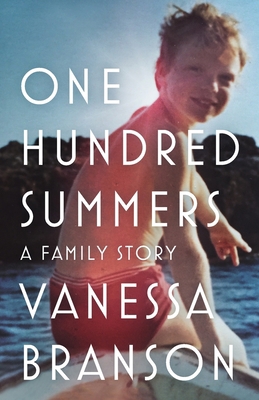 One Hundred Summers: A Family Story 1912914727 Book Cover